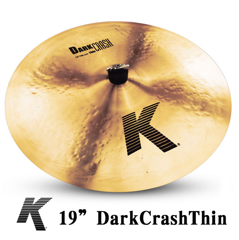 クラッシュ・シンバル　K.Zildjian 19”DarkCrash Thin